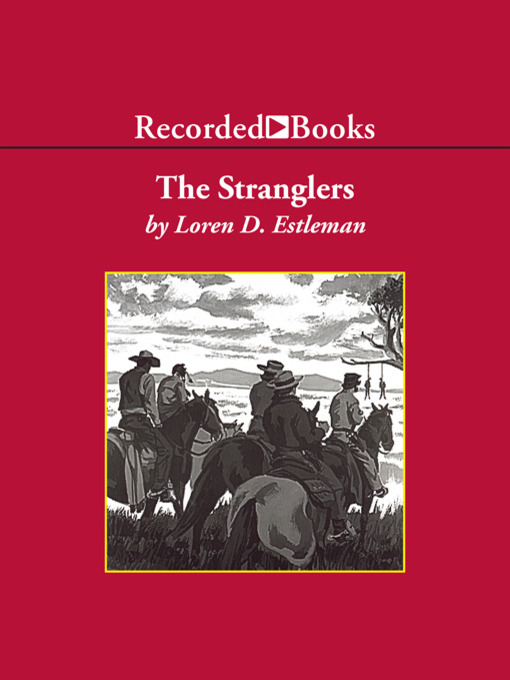 Title details for The Stranglers by Loren D. Estleman - Available